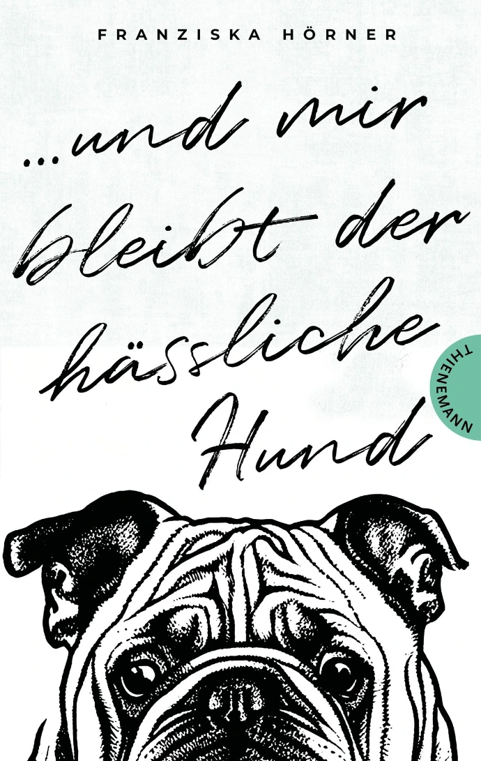 Und mir bleibt der hässliche Hund
