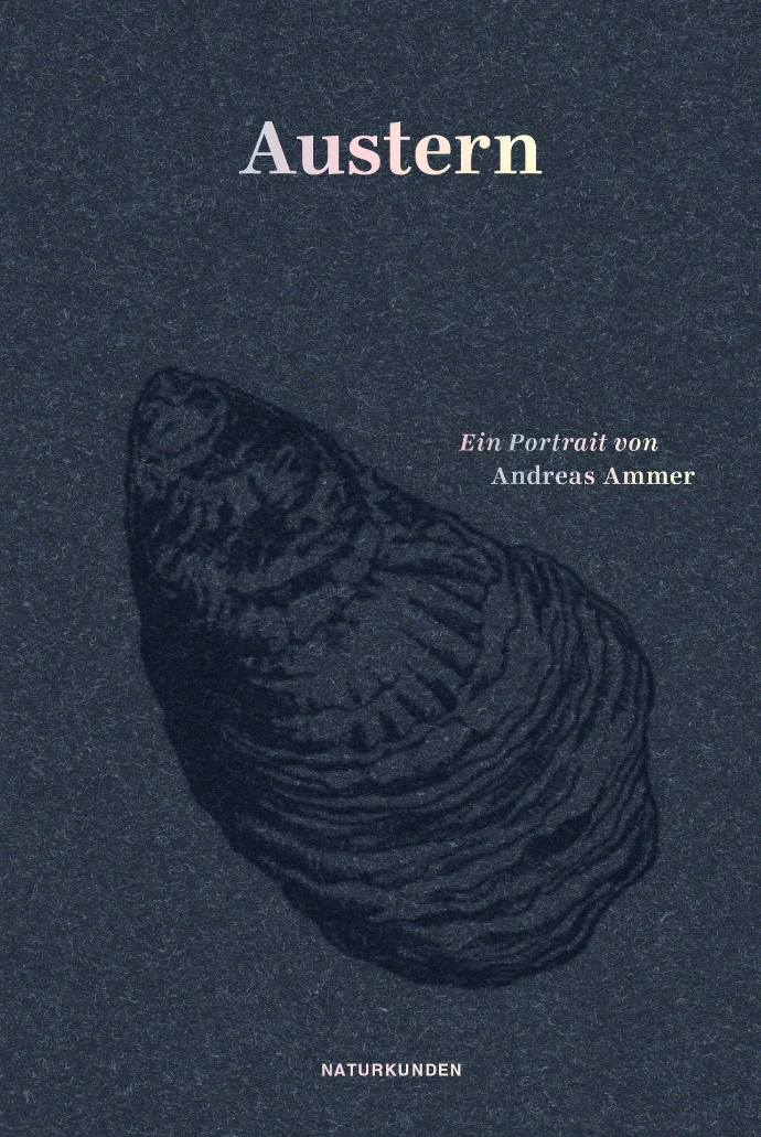 Austern. Ein Portrait