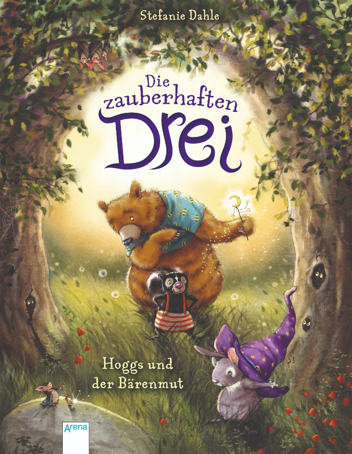 Die zauberhaften Drei (1): Hoggs und der Bärenmut